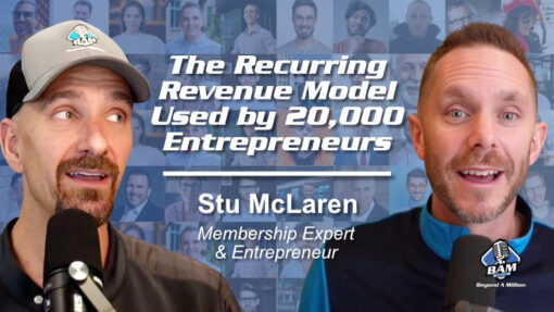 212: The Recurring Revenue Model Used by 20,000+ Entrepreneurs with Stu McLaren